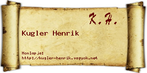 Kugler Henrik névjegykártya